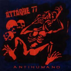 Attaque 77 : Antihumano